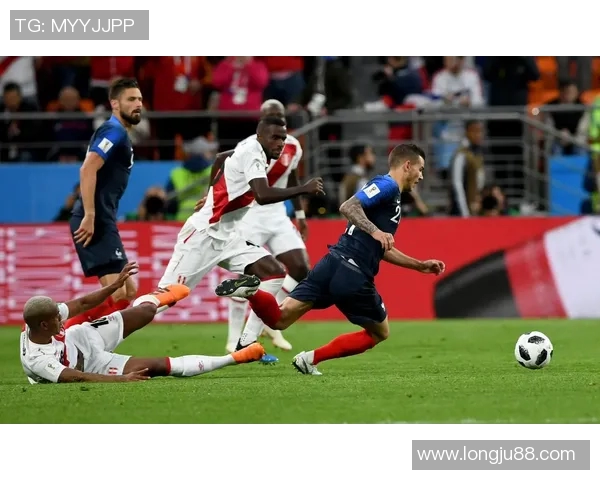 法国与秘鲁精彩进攻回顾赛场上的激情碰撞与精彩瞬间